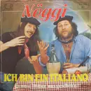 7inch Vinyl Single - Nöggi - Ich Bin Ein Italiano / Es Muss Immer 'Was Geschehen