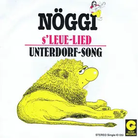 Nöggi - S'Leue Lied