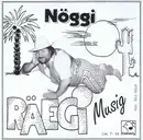 7inch Vinyl Single - Nöggi - Räegi Musig