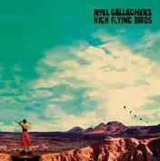 Noel -High Flying Birds- Gallagher