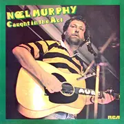 LP - Noel Murphy - Caught In The Act