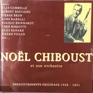 Noel Chiboust Et Son Orchestre - Noel Chiboust Et Son Orchestre - Enregistrements Originaux 1938-1951