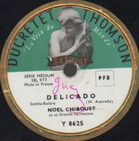 Noel Chiboust - Delicado / Mon Cœur Bat