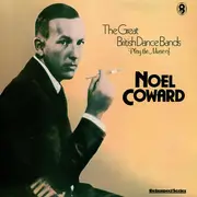 LP - Noël Coward - The Great British Dance Bands Play the Music of Noel Coward