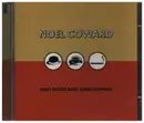 CD - Noel Coward - Mad Dogs And Englishmen