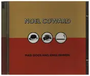 Noel Coward - Mad Dogs And Englishmen