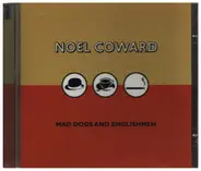 Noel Coward - Mad Dogs And Englishmen