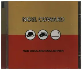 Noel Coward - Mad Dogs And Englishmen