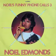 Noel Edmonds - Noel's Funny Phone Calls - Vol. 3
