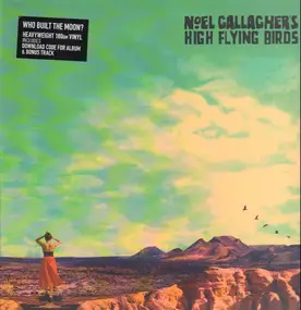 Noel Gallagher's High Flying Birds - Who Built The Moon?