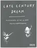 Paperback - Noel Gardner / Pavel Godfrey / Brian Howe a.o. - Late Century Dream: Movements in the US indie music underground