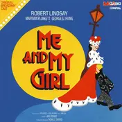 Noel Gay - Me and My Girl (1986 Original Broadway Cast)