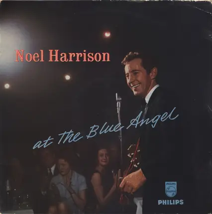 Noel Harrison - Noel Harrison At The Blue Angel