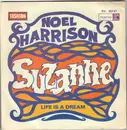 7inch Vinyl Single - Noel Harrison - Suzanne / Life Is A Dream