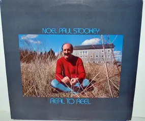 Noel Paul Stookey - Real to Reel