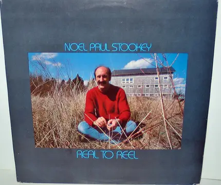 Noel Paul Stookey - Real to Reel