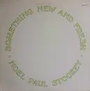 LP - Noel Paul Stookey - Something New And Fresh - Signed cover