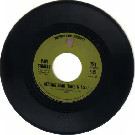 Noel Paul Stookey - Wedding Song (There Is Love) / Give A Damn