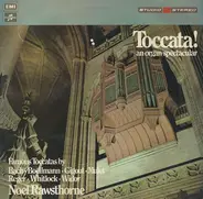 Noel Rawsthorne - Toccata! An Organ Spectacular