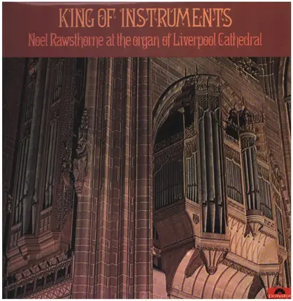 Noel Rawsthorne - King of Instruments Noel Rawsthorne at the organ of Liverpool Cathedral