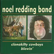 Noel Redding Band - Clonakilty Cowboys / Blowin'
