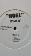 Noel - What If