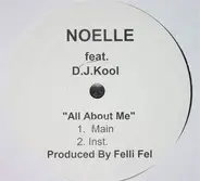 Noelle Feat. DJ Kool - All About Me