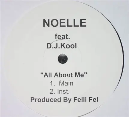 Noelle Feat. DJ Kool - All About Me