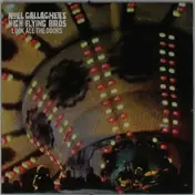 Noel's High Flying Birds Gallagher - Lock All Doors