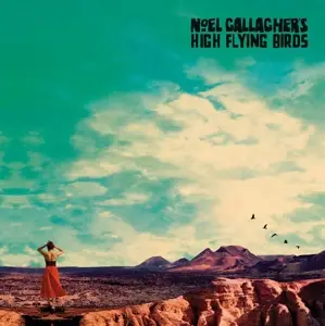 Noel's High Flying Birds Gallagher - Who Built The Moon?