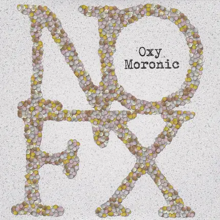 Nofx - Oxy Moronic