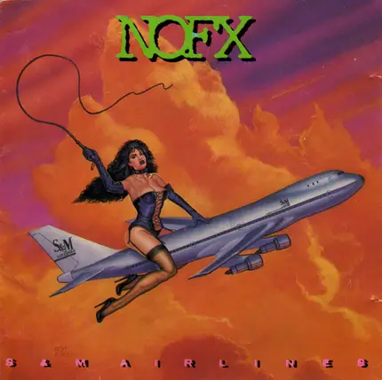 Nofx - S & M Airlines
