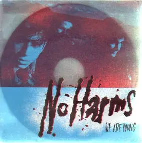 No Harms - we are young