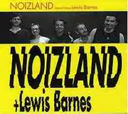 CD - Noizland + Lewis Barnes - Noizland + Lewis Barnes