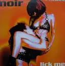 12'' - Noir - Lick Me
