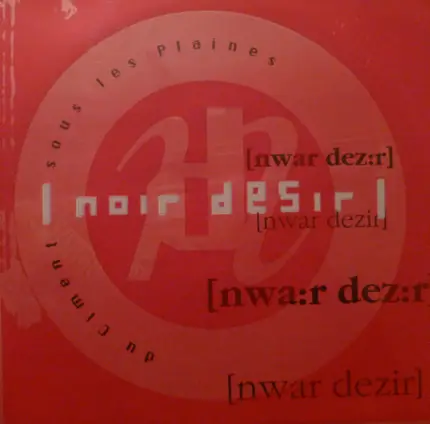 Noir Désir - Du Ciment Sous Les Plaines