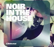 Noir - In The House