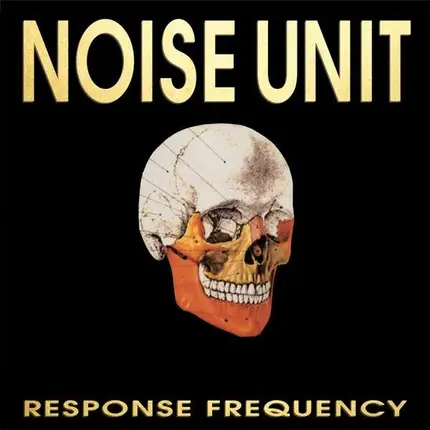 Noise Unit - Response Frequency (ltd Yellow Viny