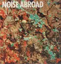12inch Vinyl Single - Noise Abroad - Vent That Spleen