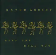 Noise Addict - Meet the Real You