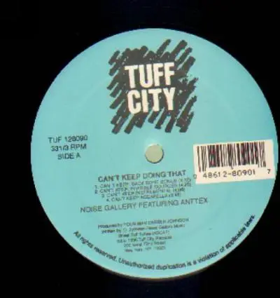 Noise Gallery & Anttex - Can't Keep Doin' That / What Now