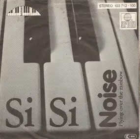 The Noise - Si Si