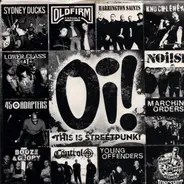 Noi!se, Lower Class Brats, Young Offenders a.o - Oi! This Is Streetpunk