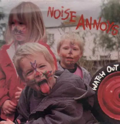 Noise Annoys - Watch Out