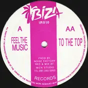 Noise Factory - Feel The Music / To The Top