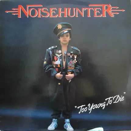 Noisehunter - Too Young To Die
