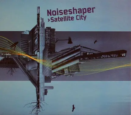 Noiseshaper - Satellite City