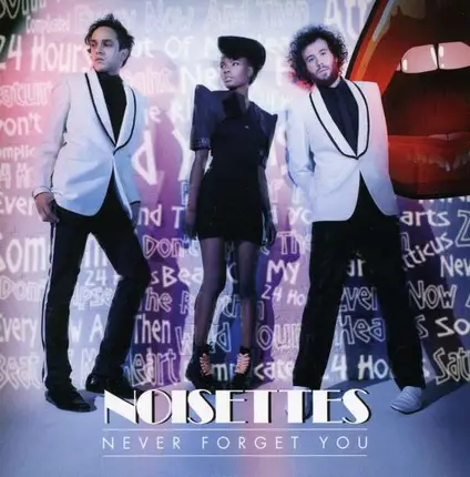 Noisettes - Never Forget You / Saturday Night