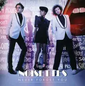 The Noisettes - Never Forget You / Saturday Night