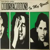 Noiseworks - In My Youth